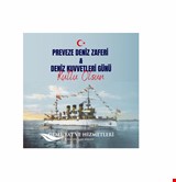 PREVEZE DENİZ ZAFERİ & DENİZ KUVVETLERİ GÜNÜ KUTLU OLSUN